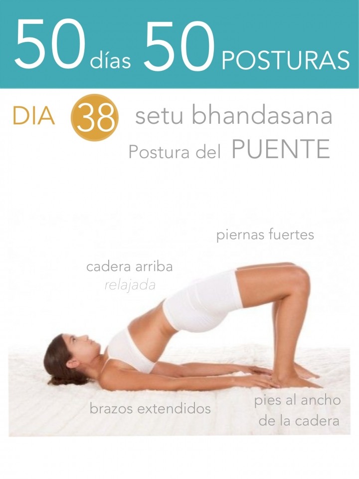 50 días 50 posturas. Día 38. Postura del puente.