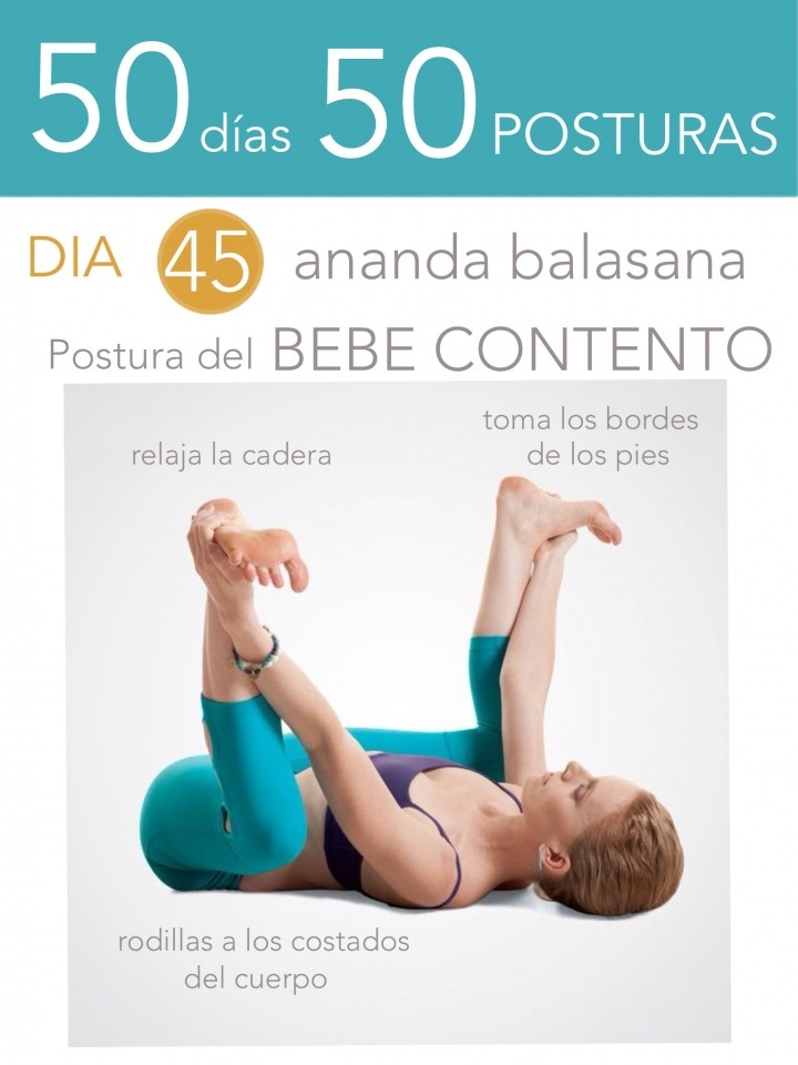 50 días 50 posturas. Día 45. Postura del bebé contento